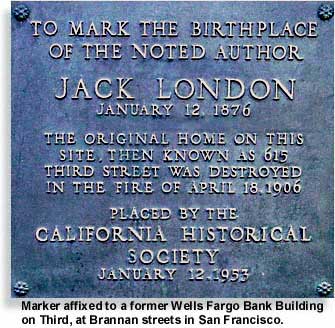marker at 615 Third St. to note the birthplace of Jack London