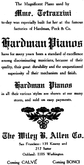 Hardman Pianos have been selected for Mme. Tetrazinni's concert performance