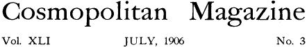 masthead of Cosmopolitan Magazine for  July 1906